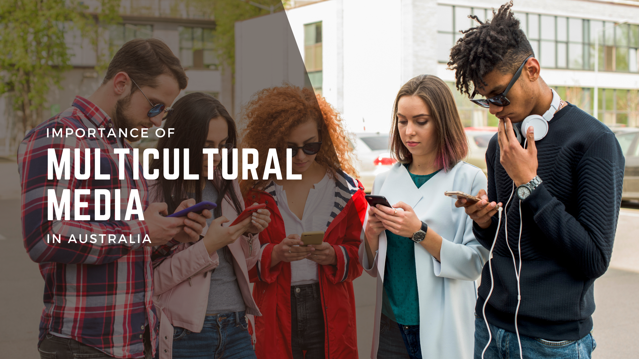 The Importance of Multicultural Media in Australia